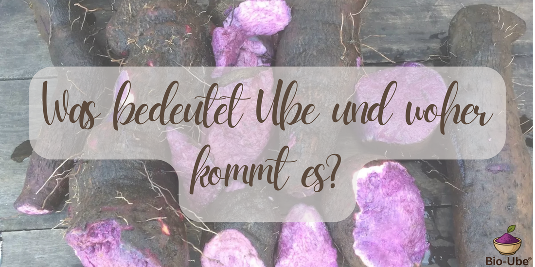 Was bedeutet Ube und woher kommt es?