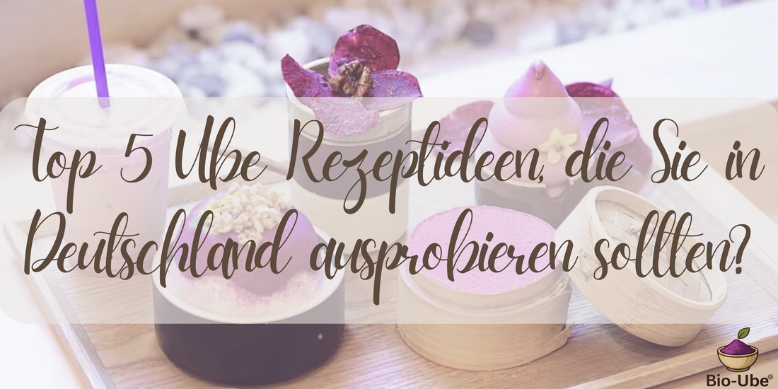 Top 5 Ube Rezeptideen, die Sie in Deutschland ausprobieren sollten?