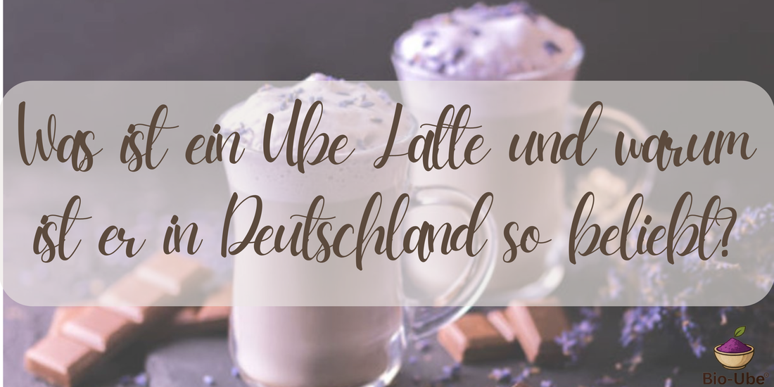 Was ist ein Ube Latte und warum ist er in Deutschland so beliebt?
