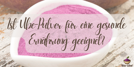 Ist Ube-Pulver für eine gesunde Ernährung geeignet?