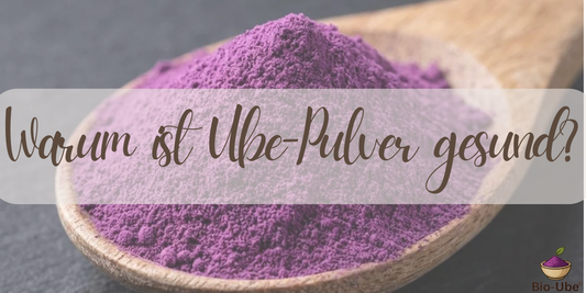 Warum ist Ube-Pulver gesund?